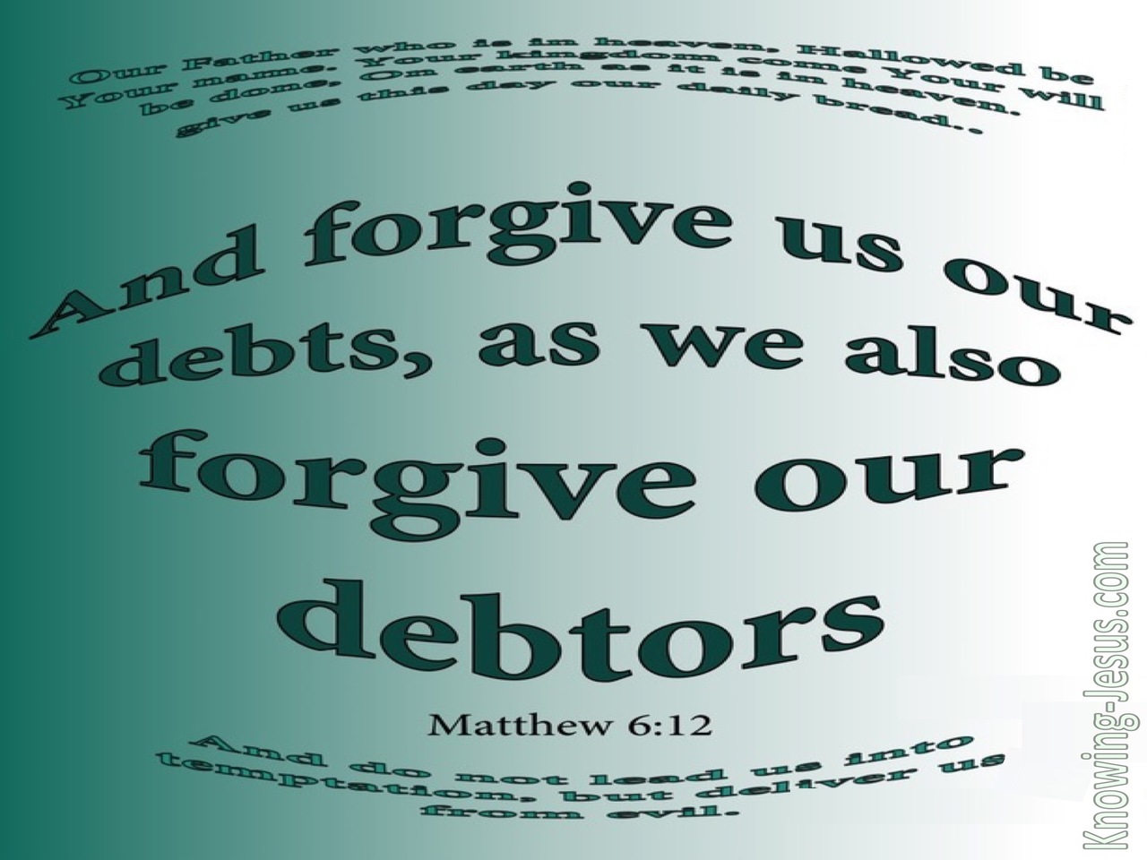Matthew 6:12 Forgive Us Our Debts (white)